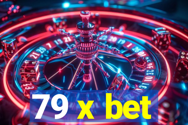 79 x bet